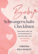 Cover-Bild zum Titel 'Baby- & Schwangerschafts-Checklisten' von 'Christina Köln-Schultz'