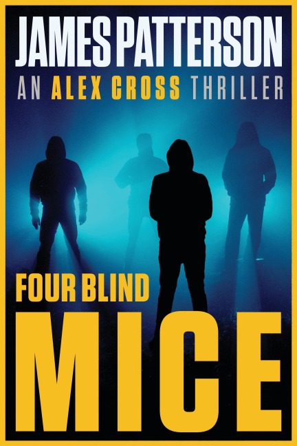 Four Blind Mice - James Patterson