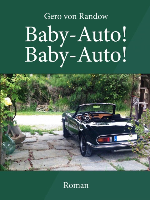 Baby-Auto! Baby-Auto! - Gero Von Randow