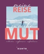 Cover-Bild zum Titel 'KUNTH Meine Reise zu mehr Mut' von 'Kunth Verlag'