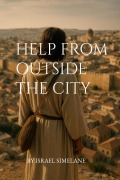 Cover-Bild zum Titel 'Help From Outside the City' von 'Israel Simelane'