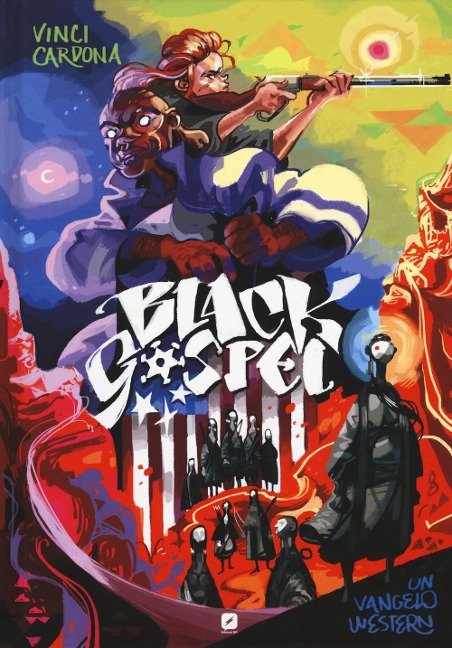 Black gospel. Un vangelo western - Vinci Cardona