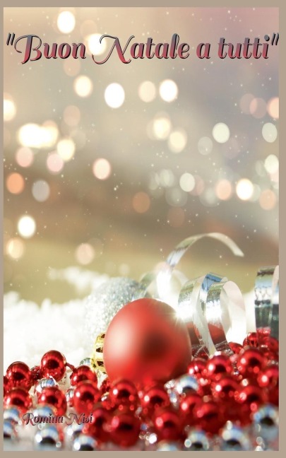 "Buon Natale a Tutti" - Romina Nisi