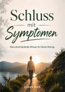 Cover-Bild zum Titel 'Schluss mit Symptomen' von 'Lukas Rick'