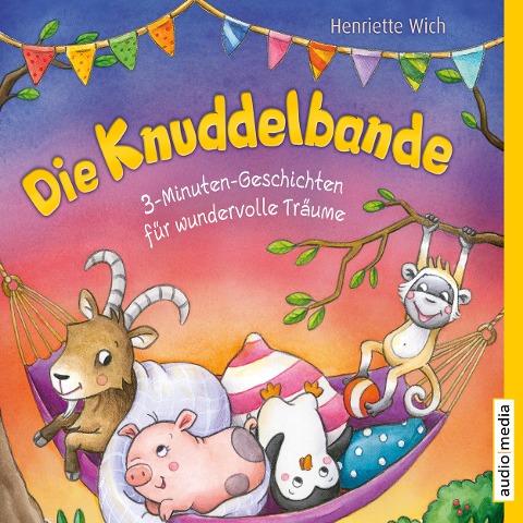 Die Knuddelbande ¿ 3-Minuten-Geschichten für wundervolle Träume - Henriette Wich