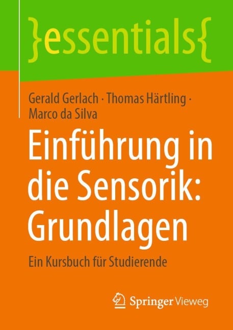 Einführung in die Sensorik: Grundlagen - Gerald Gerlach, Marco da Silva, Thomas Härtling