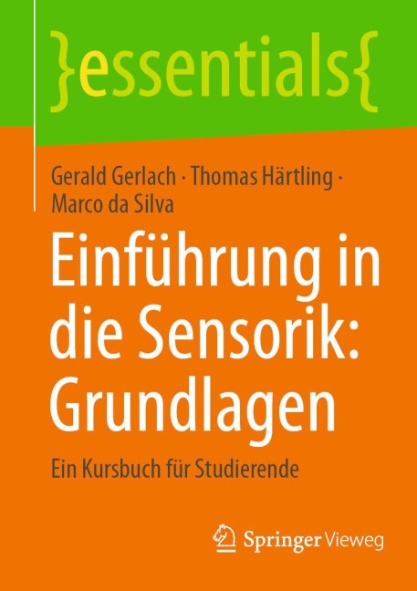 Einführung in die Sensorik: Grundlagen - Gerald Gerlach, Marco da Silva, Thomas Härtling