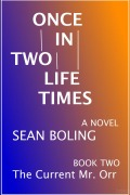 Cover-Bild zum Titel 'Once in Two Lifetimes (The Current Mr. Orr, #2)' von 'Sean Boling'