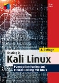 Einstieg in Kali Linux - Jürgen Ebner