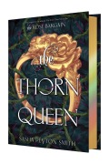 Cover-Bild zum Titel 'The Thorn Queen Deluxe Limited Edition' von 'Sasha Peyton Smith'