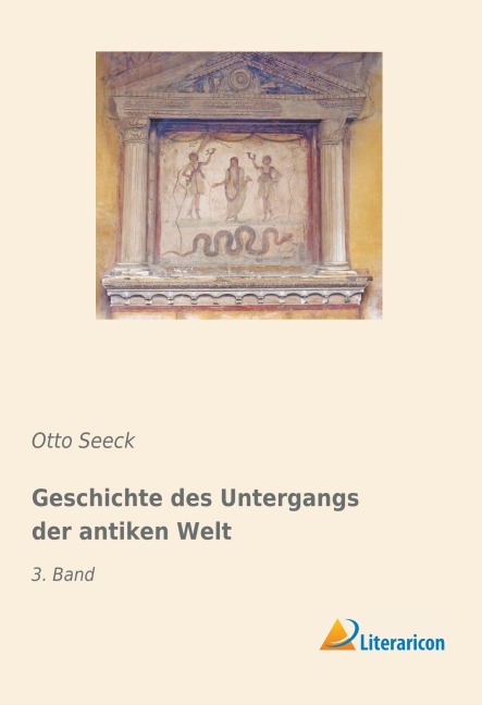 Geschichte des Untergangs der antiken Welt - Otto Seeck