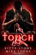 Touch me - In Versuchung geführt - Kitty Stone, Mike Stone