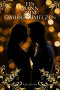 Cover-Bild zum Titel 'Ein Mann zum Dahinschmelzen' von 'Rike Thome'