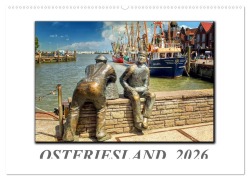 Ostfriesland - die bezaubernden alten Häfen (Wandkalender 2026 DIN A2 quer), CALVENDO Monatskalender - Peter Roder