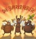 Cover-Bild zum Titel 'Die Superkrabbler' von 'Werner Holzwarth'