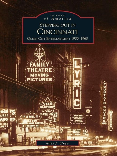 Stepping out in Cincinnati - Allen J. Singer