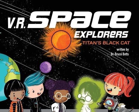 V.R. Space Explorers - Bruce Betts