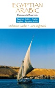 Cover-Bild zum Titel 'Egyptian Arabic-English/English- Egyptian Arabic Dictionary & Phrasebook' von 'Mahmoud Gaafar, Jane Wightwick'
