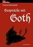 Cover-Bild zum Titel 'Gespräche mit Goth' von 'Thomas Manegold'