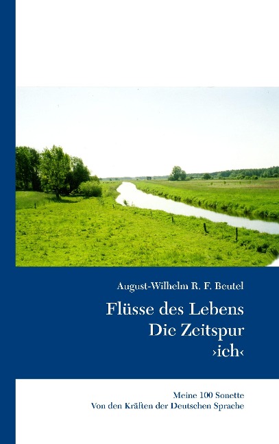 Flüsse des Lebens - August-Wilhelm R. F. Beutel