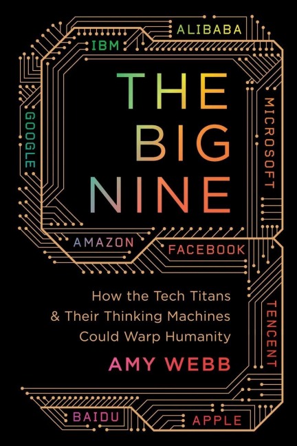 The Big Nine - Amy Webb