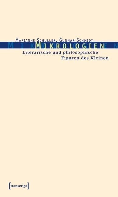 Mikrologien - Gunnar Schmidt, Marianne Schuller