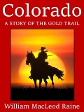 Cover-Bild zum Titel 'Colorado' von 'William Macleod Raine'