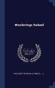 Cover-Bild zum Titel 'Wanderings Awheel' von ''