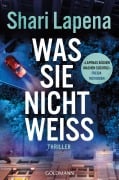 Cover-Bild zum Titel 'Was sie nicht weiß' von 'Shari Lapena'