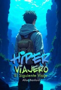 Cover-Bild zum Titel 'Hiper Viajero - El Siguiente Viaje' von 'Allan Banford'