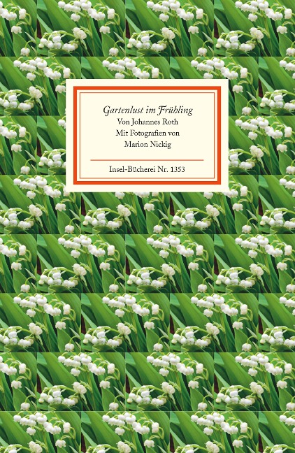 Gartenlust im Frühling - Johannes Roth