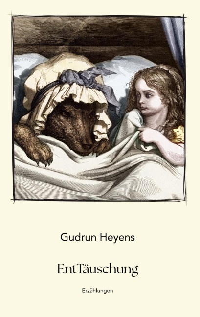 EntTäuschung - Gudrun Heyens