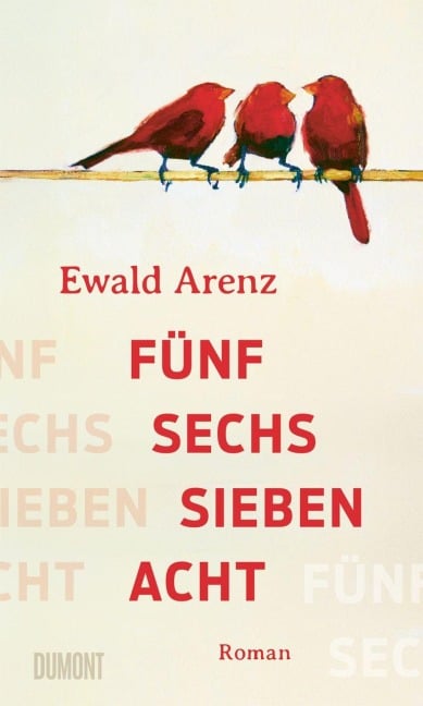 Fünf, sechs, sieben, acht - Ewald Arenz