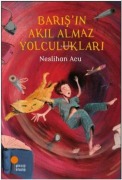 Cover-Bild zum Titel 'Barisin Akil Almaz Yolculuklari' von 'Neslihan Acu'
