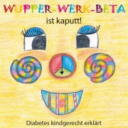 Cover-Bild zum Titel 'Wupper-Werk-Beta ist kaputt!' von 'Janina Klinger'