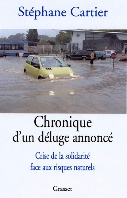 Chronique d'un déluge annoncé - Stéphane Cartier