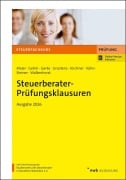 Cover-Bild zum Titel 'Steuerberater-Prüfungsklausuren' von 'Hartwig Maier, Laurin Kühn, Ulrich Gerke, Thomas Kirchner, Ralf Walkenhorst'