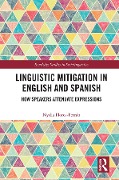 Cover-Bild zum Titel 'Linguistic Mitigation in English and Spanish' von 'Nydia Flores'