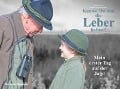 Cover-Bild zum Titel 'Kannst du mal die Leber halten?' von 'Florian Asche, Brigitte Leuchtenberger'