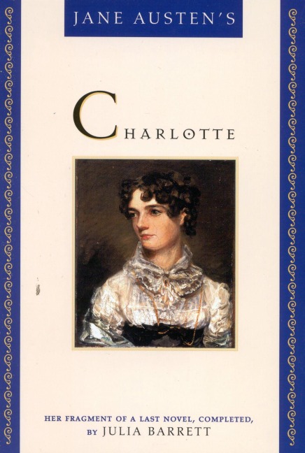 Jane Austen's Charlotte - Julia Barrett