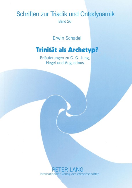 Trinität als Archetyp? - Erwin Schadel