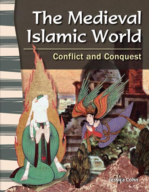 The Medieval Islamic World - Jessica Cohn