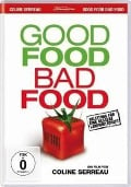 Good Food, Bad Food - Anleitung für eine bessere Landwirtschaft - Coline Serreau, Madeleine Besson, Garden Trio