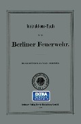 Cover-Bild zum Titel 'Instruktions-Buch für die Berliner Feuerwehr' von 'Königliches Polizei-Präsidium'
