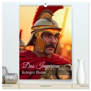 Das Imperium - Krieger Roms (hochwertiger Premium Wandkalender 2026 DIN A2 hoch), Kunstdruck in Hochglanz - Sell Pixs:Sell