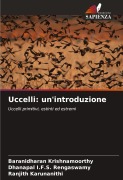 Cover-Bild zum Titel 'Uccelli: un'introduzione' von 'Baranidharan Krishnamoorthy, Dhanapal I. F. S. Rengaswamy, Ranjith Karunanithi'