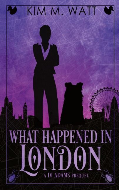 What Happened in London - Kim M. Watt
