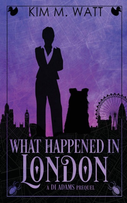 What Happened in London - Kim M. Watt