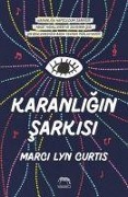 Cover-Bild zum Titel 'Karanligin Sarkisi Ciltli' von 'Marci Lyn Curtis'