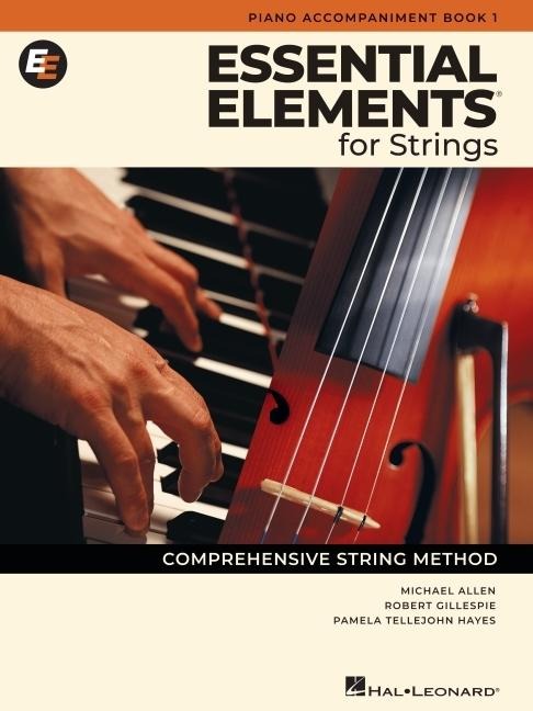 Essential Elements for Strings - Piano Accompaniment Book 1 - Robert Gillespie, Pamela Tellejohn Hayes, Michael Allen